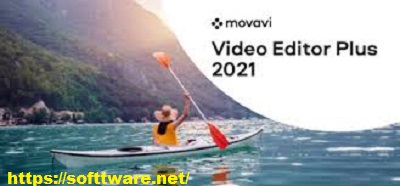 Movavi Video Editor 21.3.0 Activation Key + Full Download 2021